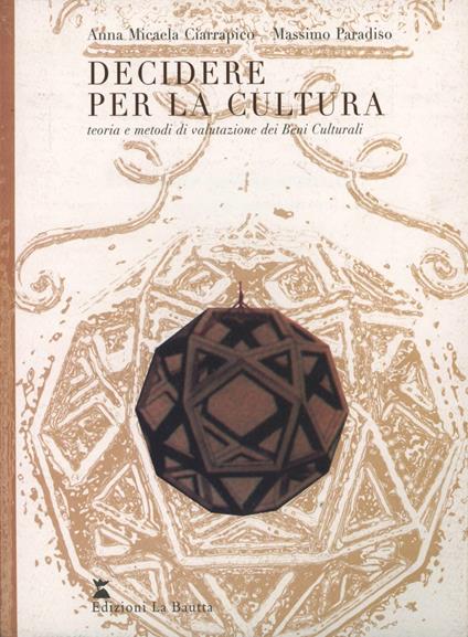 Decidere per la cultura - Micaela Ciarrapico,Massimo Paradiso - copertina