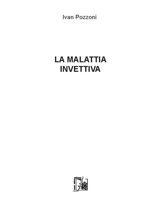 La malattia invettiva - Ivan Pozzoni - copertina
