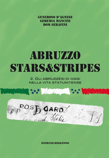 Abruzzo Stars&Stripes. Vol. 2: abruzzesi nella vita statunitense, Gli. - Generoso D'Agnese,Geremia Mancini,Dom Serafini - copertina