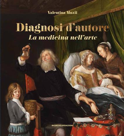 Diagnosi d'autore. La medicina nell'arte - Valentina Muzii - copertina