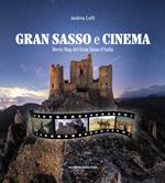 Gran Sasso e cinema. Movie map del Gran Sasso d'Italia