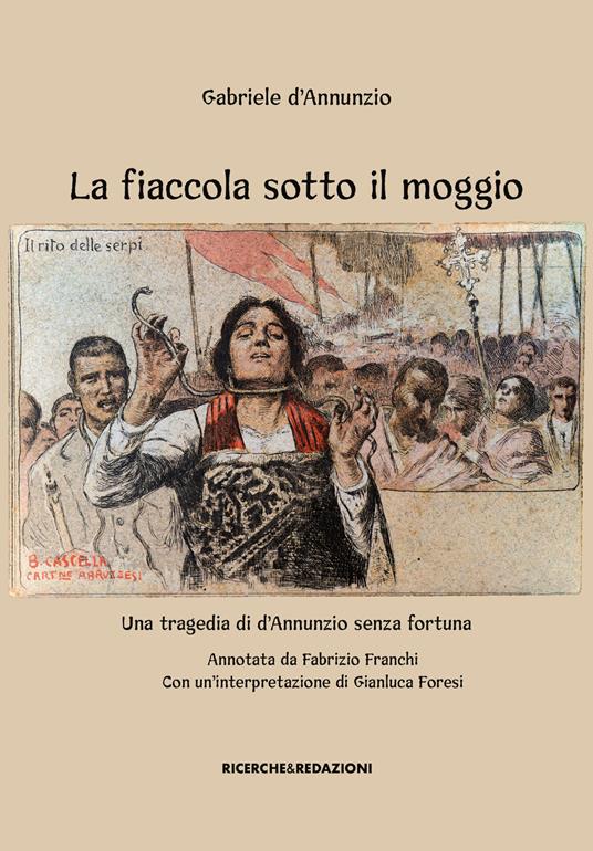 La fiaccola sotto il moggio. Una tragedia di d'Annunzio senza fortuna - Gabriele D'Annunzio - copertina