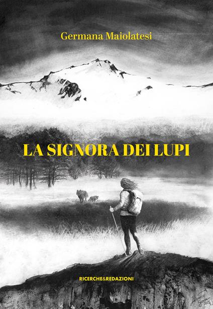 La signora dei lupi. La vendetta - Germana Maiolatesi - copertina