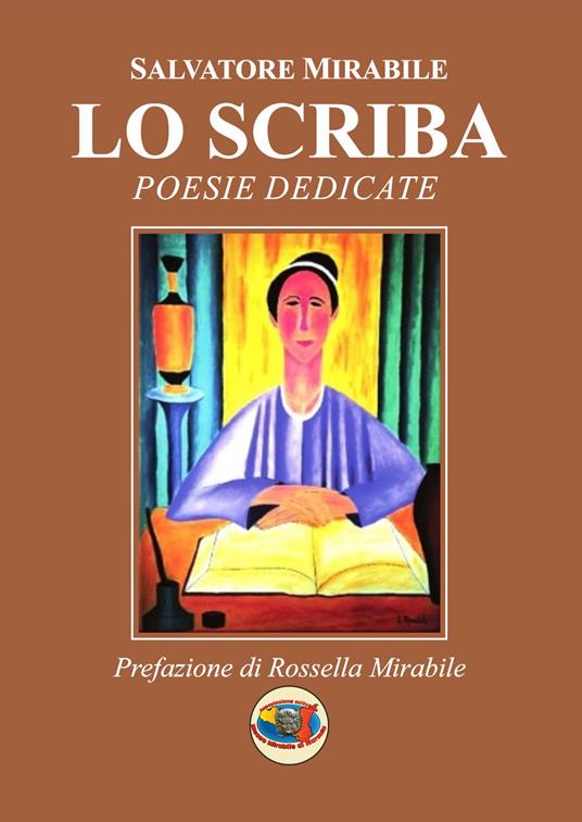 Lo scriba. Poesie dedicate - Salvatore Mirabile - copertina