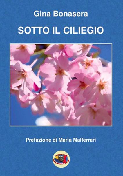 Sotto il ciliegio - Gina Bonasera - copertina