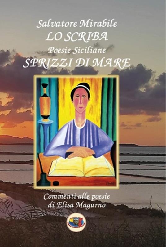 Lo scriba. Poesie siciliane. Sprizzi di mare - Totò - copertina