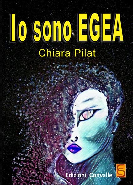 Io sono Egea - Chiara Pilat - copertina