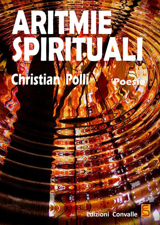 Aritmie spirituali - Christian Alberto Polli - copertina