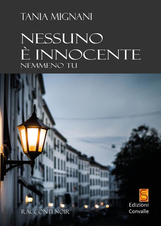 Nessuno è innocente. Nemmeno tu - Tania Mignani - copertina
