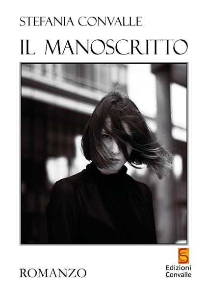 Il manoscritto - Stefania Convalle - copertina