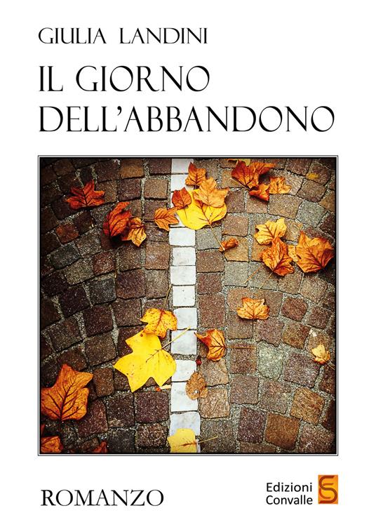 Il giorno dell'abbandono - Giulia Landini - copertina