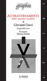 Attraversamenti. Arte suono teatro