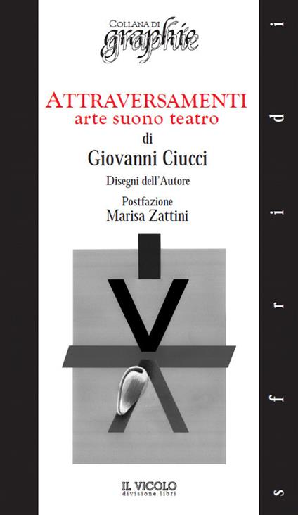 Attraversamenti. Arte suono teatro - Giovanni Ciucci - copertina