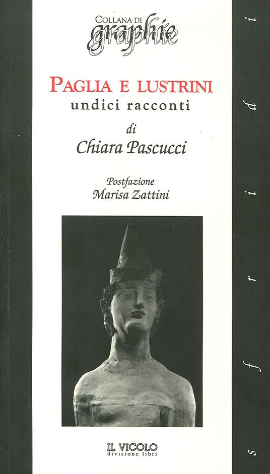 Paglia e lustrini. Undici racconti - Chiara Pascucci - copertina
