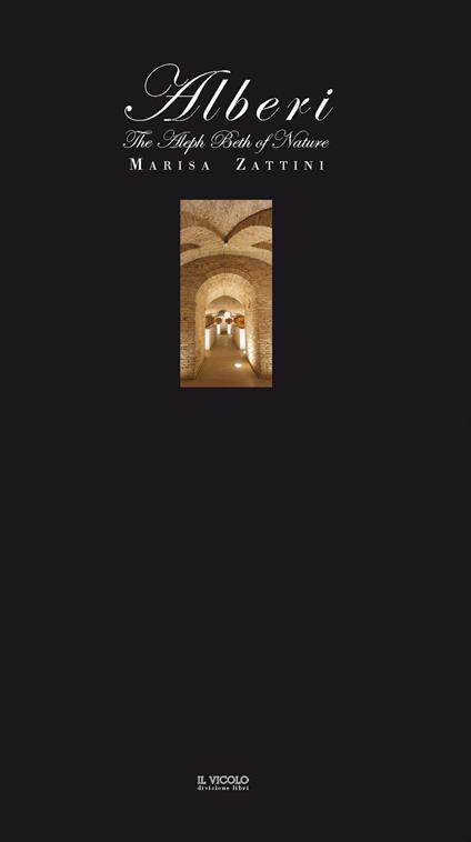 Alberi. The Aleph Beth of Nature. Ediz. italiana e inglese - Marisa Zattini - copertina