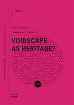 Voidscape as heritage?