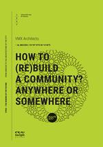 How to (re)build a community? Anywhere or somewhere