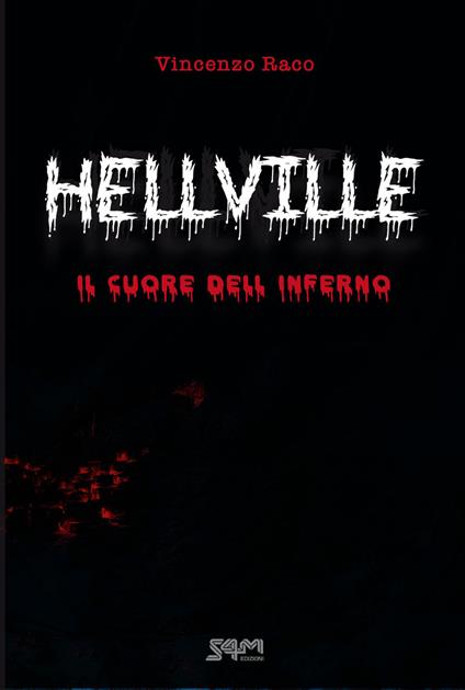 Hellville. Il cuore dell'inferno - Vincenzo Raco - copertina