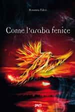 Come l'araba fenice