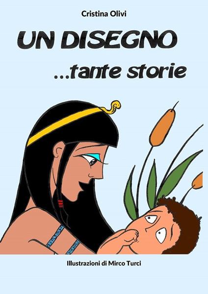 Un disegno... tante storie. Ediz. illustrata - Cristina Olivi - copertina