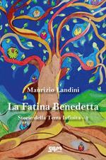 La fatina Benedetta. Storie della Terra Infinita. Vol. 1