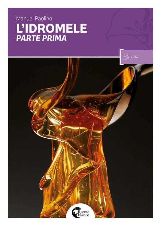 L'idromele. Parte prima - Manuel Paolino - copertina