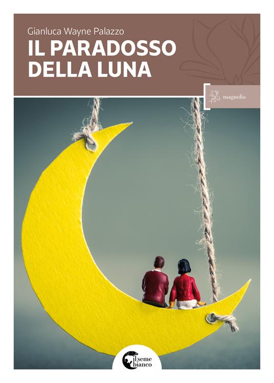 Il paradosso della luna - Gianluca Wayne Palazzo - copertina