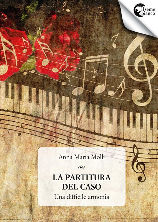 La partitura del caso - Anna Maria Molli - copertina