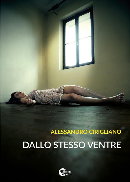 Dallo stesso ventre - Alessandro Cirigliano - copertina