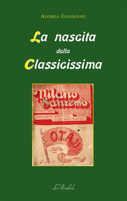 La nascita della Classicissima - Andrea Gandolfo - copertina