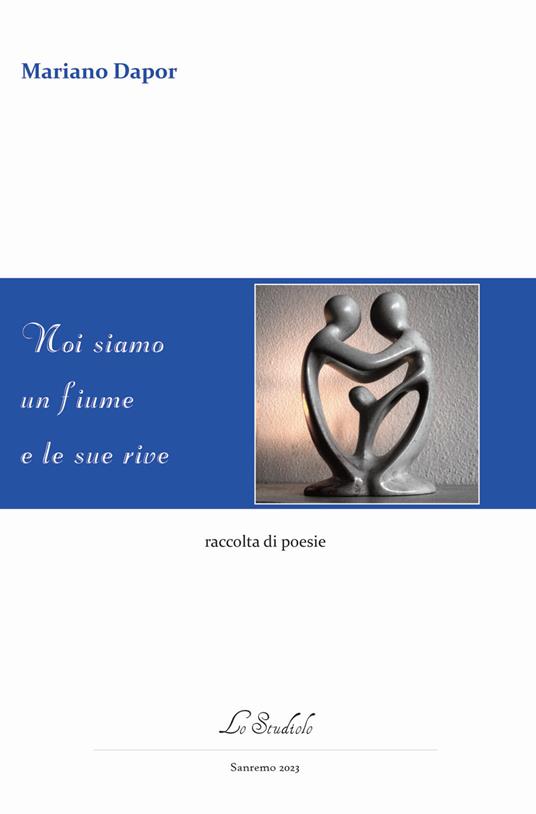 Noi siamo un fiume e le sue rive - Mariano Dapor - copertina