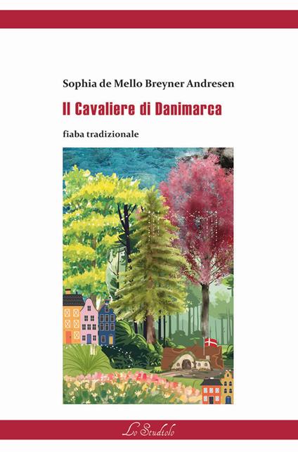 Il Cavaliere di Danimarca. Ediz. multilingue - Sofia de Mello Breyner Andresen - copertina