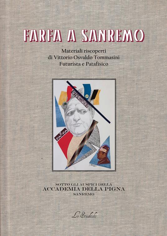 Farfa a Sanremo. Materiali riscoperti di Vittorio Osvaldo Tommasini, futurista e patafisico - Farfa - copertina