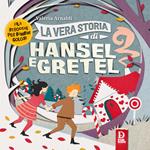 La vera storia di Hansel e Gretel