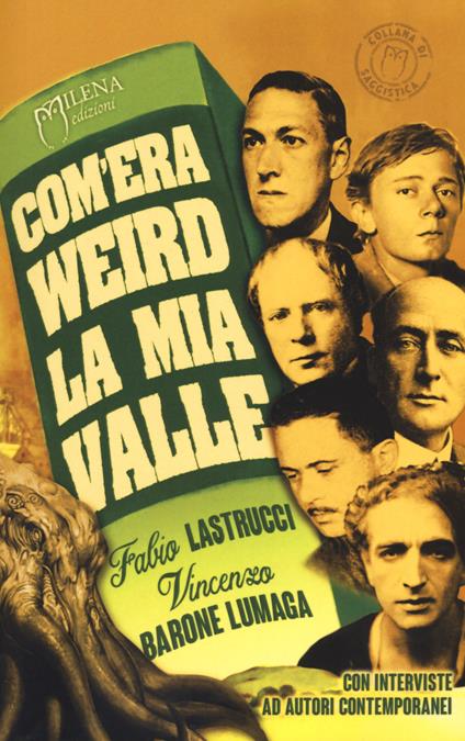 Com’era weird la mia valle. Sei percorsi tra orrore, paura e perturbante - Fabio Lastrucci,Vincenzo Barone Lumaga - copertina