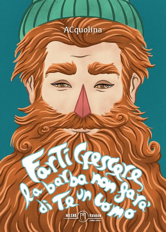 Farti crescere la barba non farà di te un uomo - ACquolina - copertina