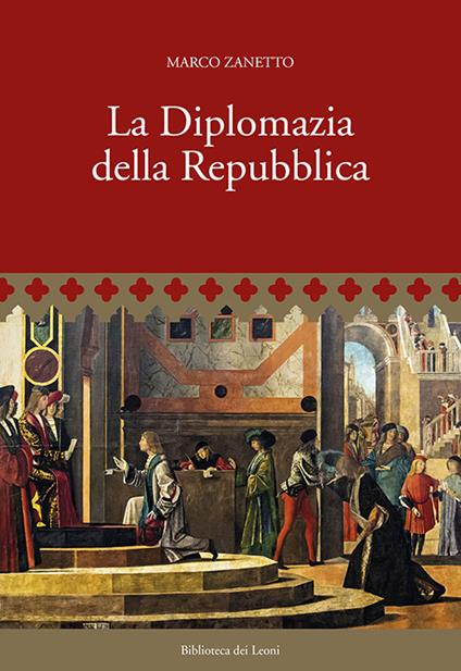 La Diplomazia della Repubblica - Marco Zanetto - copertina