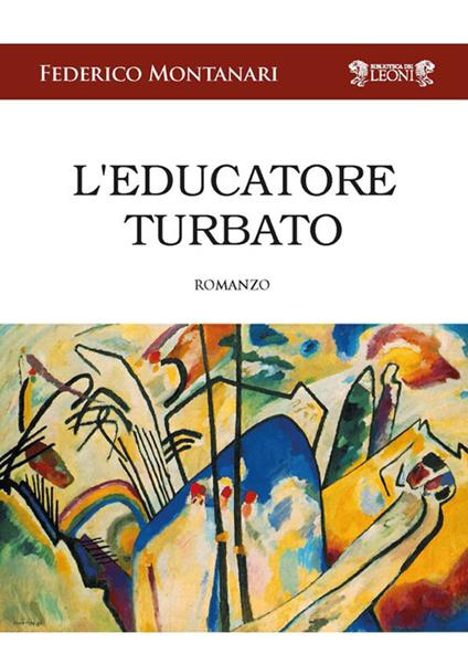 L'educatore turbato - Federico Montanari - copertina