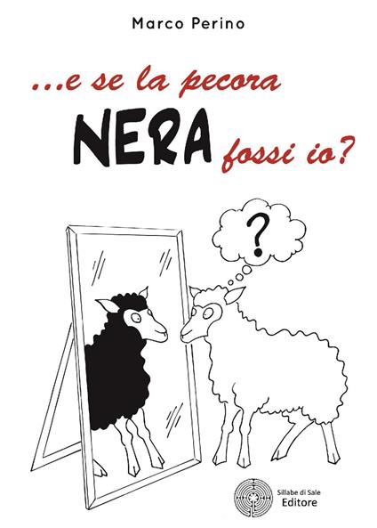 ... E se la pecora nera fossi io? - Marco Perino - copertina
