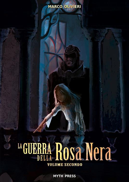 La guerra della Rosa Nera. Vol. 2 - Marco Olivieri - copertina