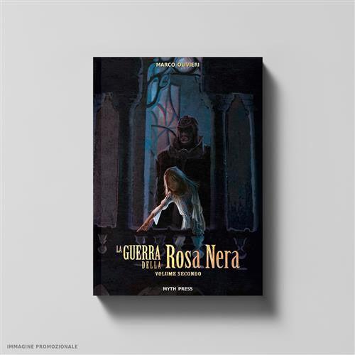 La guerra della Rosa Nera. Vol. 2