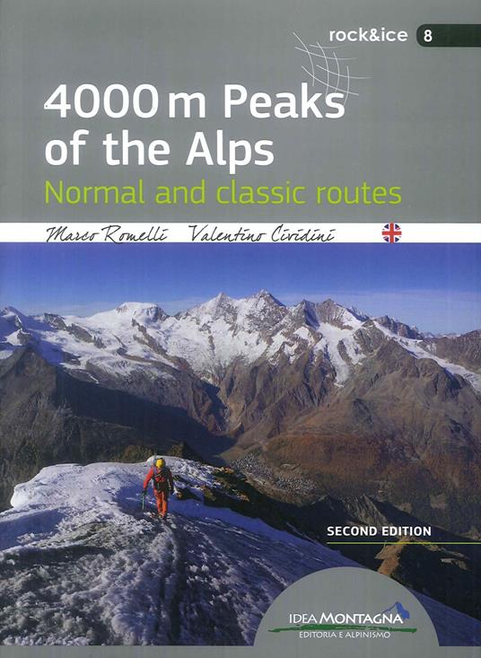 4000 m peaks of the Alps. Normal and classic routes - Marco Romelli,Valentino Cividini - copertina