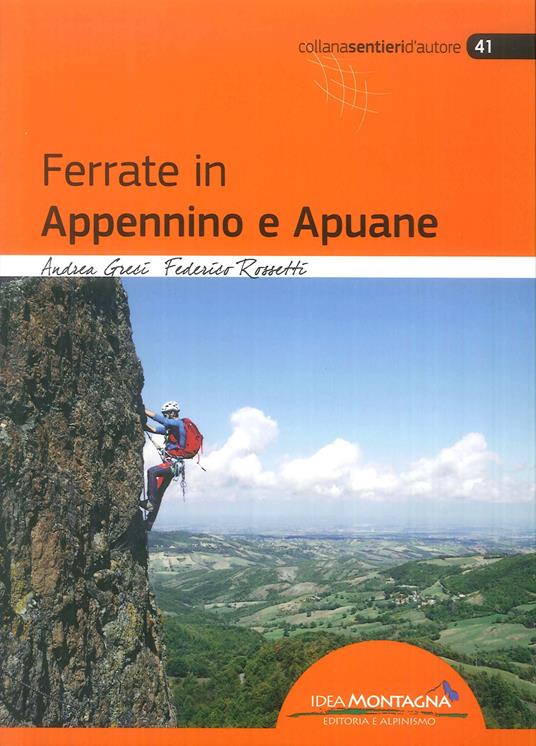 Ferrate in Appennino e Apuane - Andrea Greci,Federico Rossetti - copertina