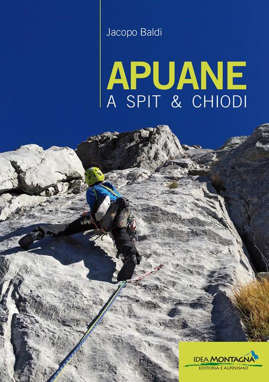 Apuane a spit & chiodi - Jacopo Baldi - copertina