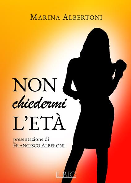 Non chiedermi l'età - Marina Albertoni - copertina