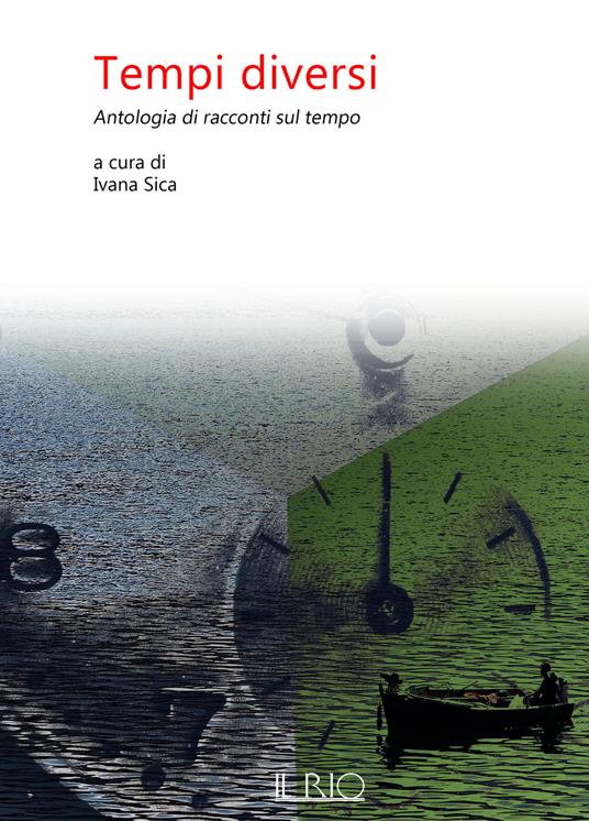 Tempi diversi. Antologia di racconti sul tempo - copertina