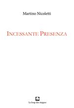 Incessante presenza