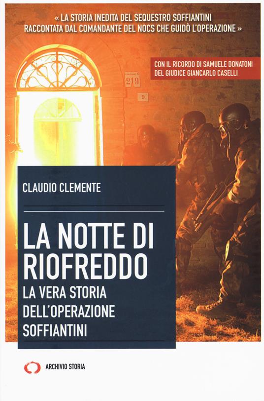 La notte di Riofreddo. La vera storia dell'operazione Soffiantini - Claudio Clemente - copertina
