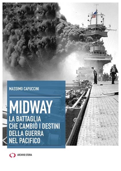 Midway. La battaglia che cambiò i destini della guerra nel Pacifico - Massimo Capuccini - copertina