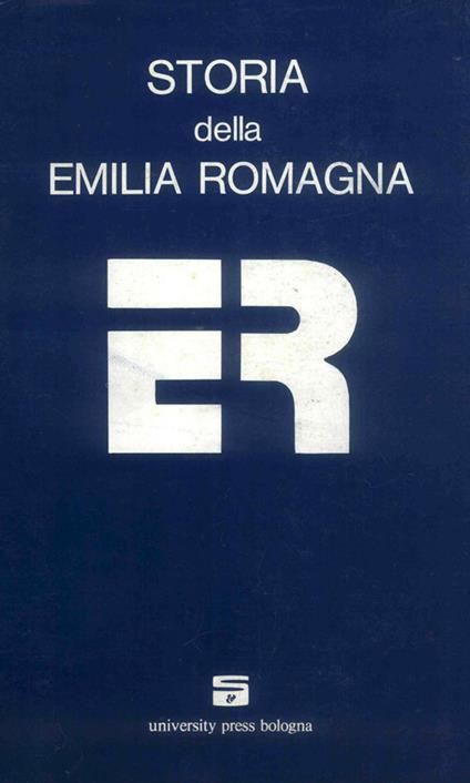 Storia dell'Emilia Romagna. Vol. 2: L'Età moderna. - copertina